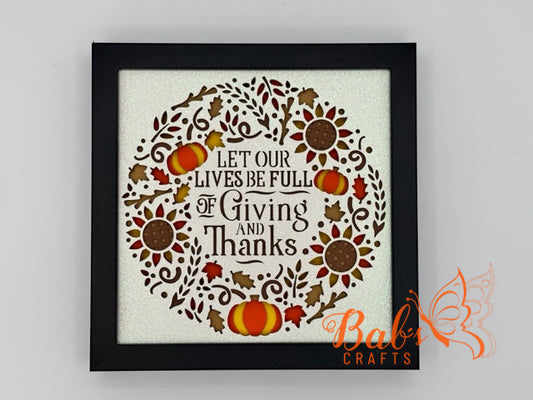 Let Our Lives Be Full of Giving and Thanks Shadow Box