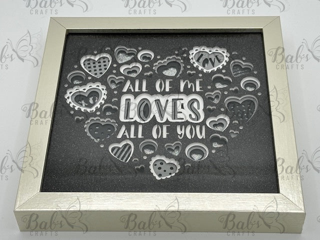 All of Me Loves All of You Shadow Box