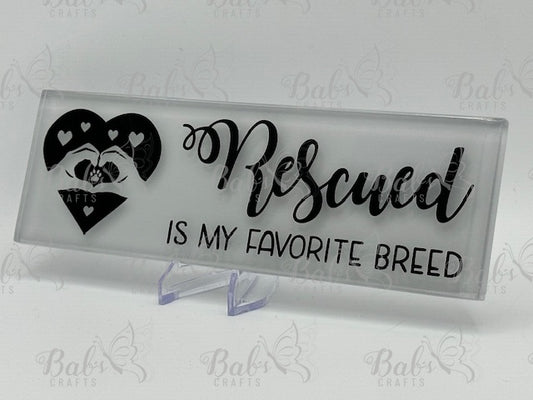 Rescued Is My Favorite Breed Glass Tile