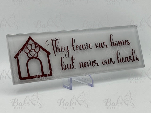 They Leave Our Homes But Never Our Hearts Glass Tile